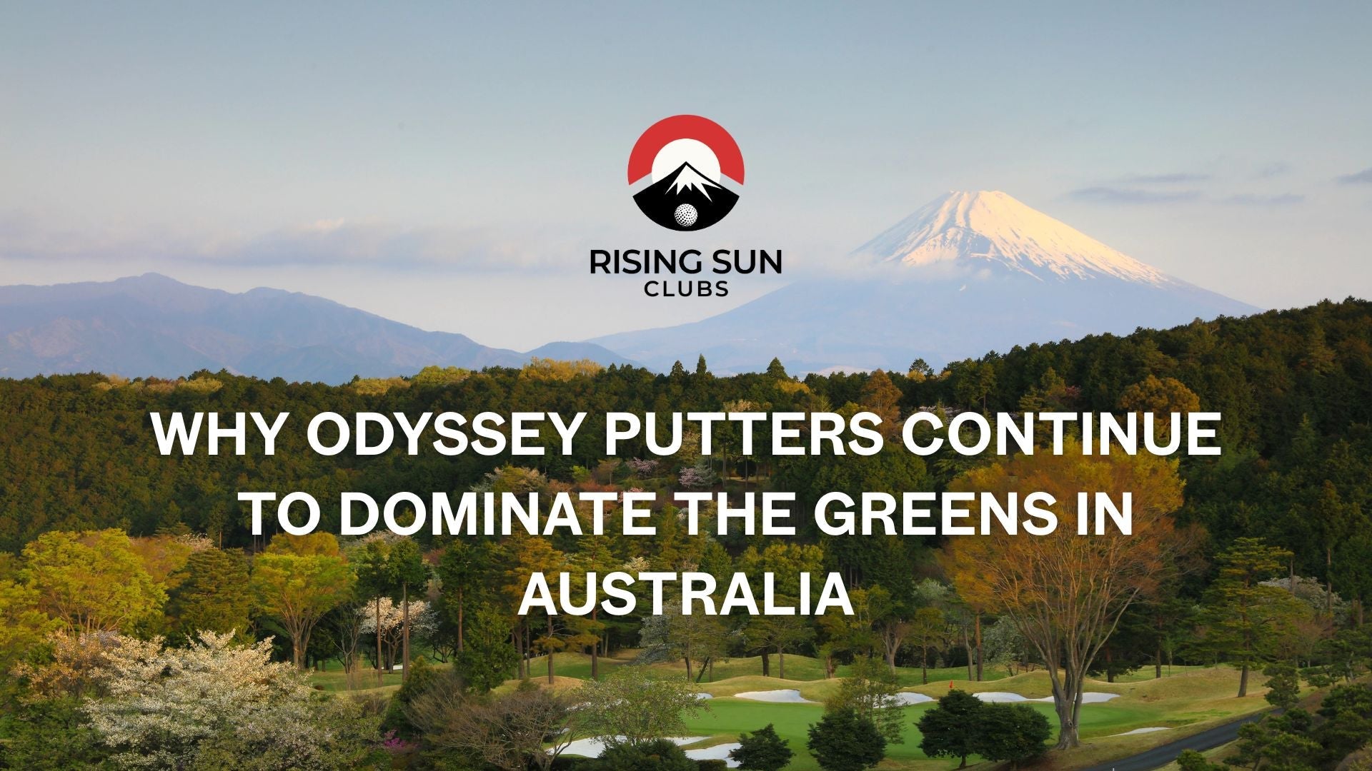 Why Odyssey Putters Continue to Dominate the Greens in Australia